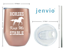 Load image into Gallery viewer, Horses Keep Me Stable - 12oz Rose Gold Coffee/Wine Tumbler with Premium Sliding Lid by JENVIO