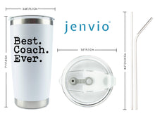 Load image into Gallery viewer, Coach Gifts | Best Coach Ever | 20 Ounce White Stainless Steel Travel Tumbler/Mug for Coffee or Cold Drinks by JENVIO