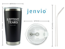 Load image into Gallery viewer, &quot;Leftist Tears - Hot or Cold&quot; 20oz Black Matte Stainless Steel Tumbler with Premium Sliding Lid from JENVIO